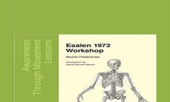 Esalen 1972 - Dr. Moshe Feldenkrais