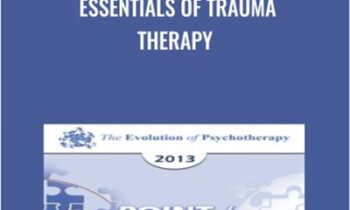 Essentials of Trauma Therapy - Francine Shapiro