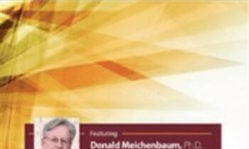 Evidence-Based Treatment for PTSD: Cognitive Behavior Therapy (CBT) - Donald Meichenbaum