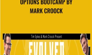 Options Bootcamp by Mark Croock - Evolved Trader