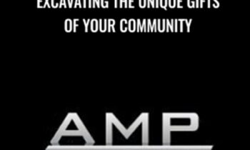Excavating the unique gifts of your community - AMP