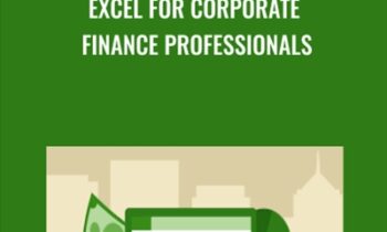 Excel for Corporate Finance Professionals - Michael McDonald