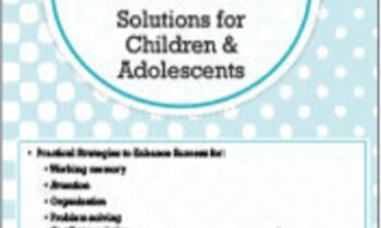 Executive Functions and ADHD in Children and Adolescents: Proven Techniques to Increase Learning and Manage Attention - Cindy Goldrich