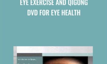 Eye Exercise And Qigong DVD For Eye Health - Marc Grossman and Michael Edson