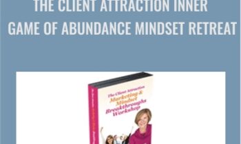 The Client Attraction Inner Game of Abundance Mindset Retreat - Fabienne Fredrickson
