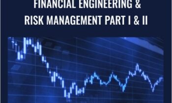Financial Engineering and Risk Management Part I and II - Garud Iyengar