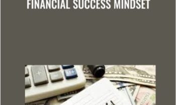 Financial Success Mindset - Eric Thompson