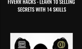 Fiverr Hacks : Learn 10 selling secrets with 14 skills - Saksham Choudhary