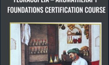 Floracopeia-Aromatherapy Foundations Certification Course - David Crow