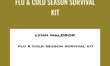 Flu and Cold Season Survival Kit - Lynn Waldrop