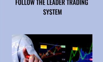 Follow the Leader Trading System - Anthony Gibson