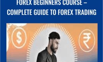 Forex Beginners Course-Complete Guide to Forex Trading - Daksh Murkute