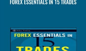 Forex Essentials in 15 Trades - John M.Bland