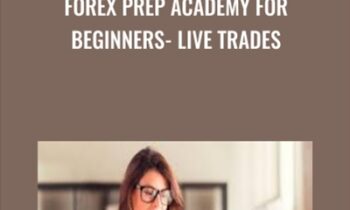 Forex Prep Academy for Beginners- Live trades! - Lee Johnson