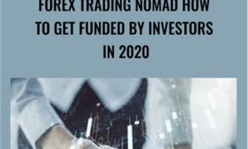 Forex Trading Nomad How To Get Funded - Investors In 2020