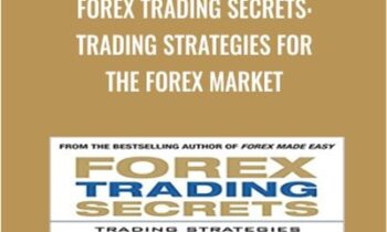 Forex Trading Secrets: Trading Strategies for the Forex Market - James Dicks