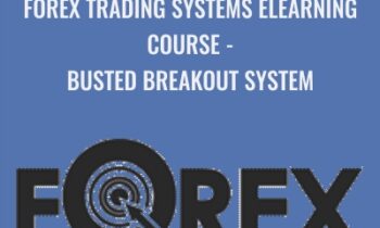 Forex Trading Systems Elearning Course - Busted Breakout System