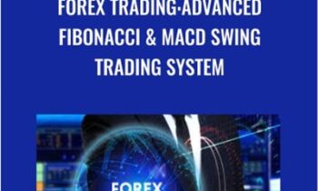 Forex trading: Advanced Fibonacci and MACD Swing trading system - Joy D Moyo