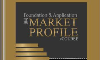 Foundation & Application of the Market Profile - Jim Daton