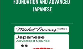 Foundation and Advanced Japanese - Michel Thomas