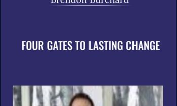 Four Gates to Lasting Change - Brendon Burchard