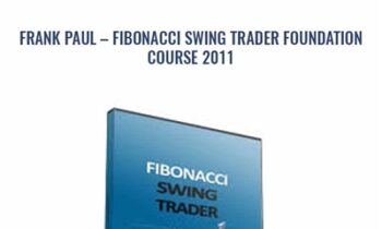 Fibonacci Swing Trader Foundation Course 2011 - Frank Paul