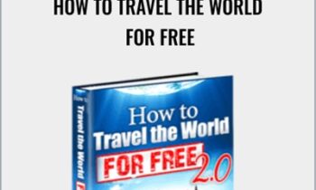 How To Travel The World For Free - Frederic Patenaude