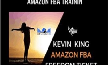Kevin Kings How to Sell on Amazon FBA Trainin - Freedom Ticket