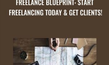 Freelance Blueprint: Start Freelancing Today and Get Clients! - Nader Nadernejad