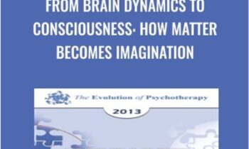 From Brain Dynamics to Consciousness: How Matter Becomes Imagination - Gerald Edelman
