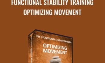 Functional Stability Training -Optimizing Movement - Mike Reinold and Eric Cressey