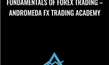 Fundamentals of Forex Trading -Andromeda FX Trading Academy - Ray Milano
