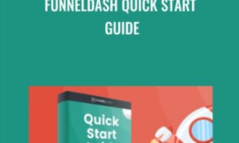FunnelDash Quick Start Guide - John Shea