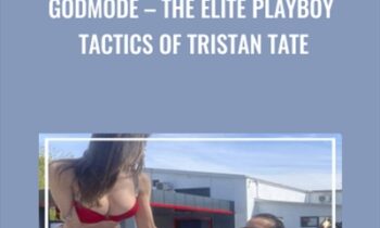 Godmode - The Elite Playboy Tactics Of Tristan Tate