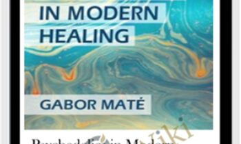 Psychedelics in Modern Healing - Gabor Maté