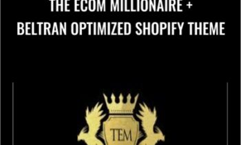 The Ecom Millionaire and Beltran Optimized Shopify Theme - Gabriel Beltran