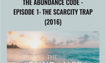 The Abundance Code-Episode 1: The Scarcity Trap (2016) - Gaia