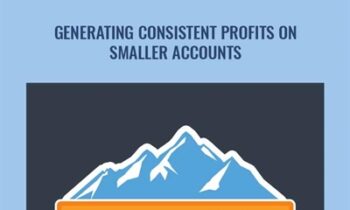 Generating Consistent Profits On Smaller Accounts - Base Camp Trading