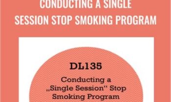 Conducting a Single Session Stop Smoking Program - Gerald Kein
