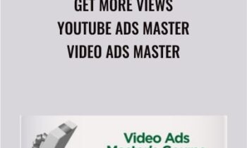 Get More Views -YouTube Ads Master - Video Ads Master - Video Ads