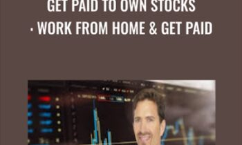 Get Paid to Own Stocks: Work From Home and Get Paid - Joe Correa