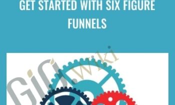 Get Started With Six Figure Funnels - Peter Pru