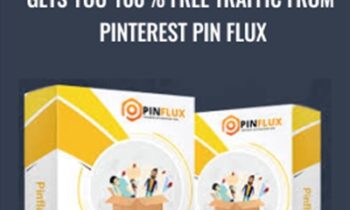 Gets you 100% FREE Traffic From Pinterest Pin Flux - PinFlux Pro Version