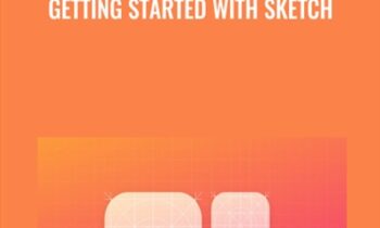 Getting Started with Sketch - Peter Nowell