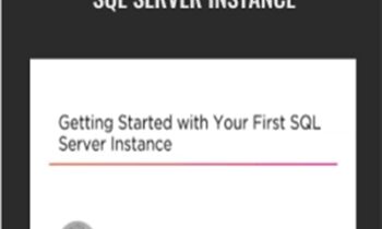 Getting Started with Your First SQL Server Instance - Kevin Hill