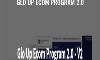 Glo Up Ecom Program 2.0 - Malik Archives