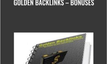 Golden Backlinks -Bonuses - Anthony Devine