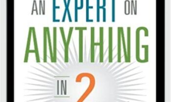 How to Become an Expert on Anything in Two Hours - Gregory Hartley and Maryann Karinch