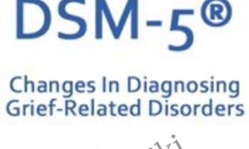Grief in the DSM-5®: Changes in Diagnosing Grief-Related Disorders - Christina Zampitella
