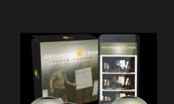Grounding Man Video course - Eliott Hulse